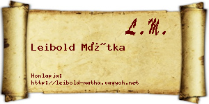 Leibold Mátka névjegykártya